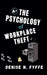 The Psychology of Workplace Theft by Denise N. Fyffe