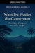 Sous les Étoiles du Cameroun - Chronique d'un pays aux mille visages by Mbida Mbida Camille