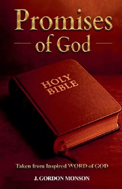 Promises of God by J. Gordon Monson, Nkjv Holly Bible
