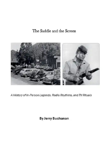 The Saddle and the Screen by Jerry Buchanan