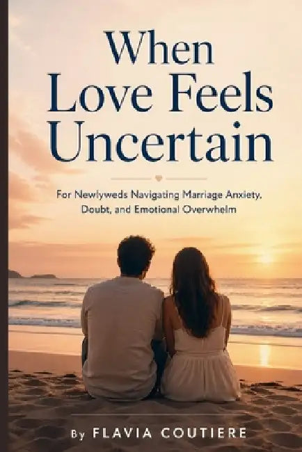 When Love Feels Uncertain by Flavia Coutiere