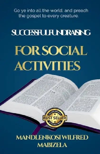 How to Raise Funds for Social Activities by Mandlenkosi Wilfred Mabizela