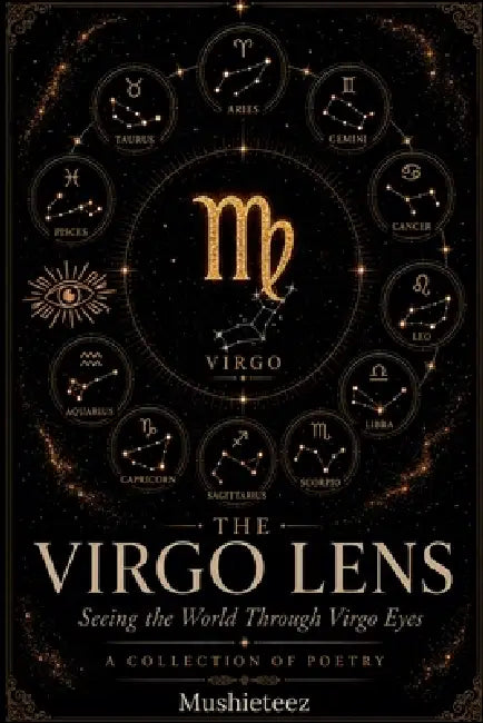 The Virgo Lens: Seeing the World Through Virgo Eyes by Mushieteez