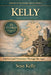 Kelly: Survival and Persistence Through the Ages by Sean Kelly