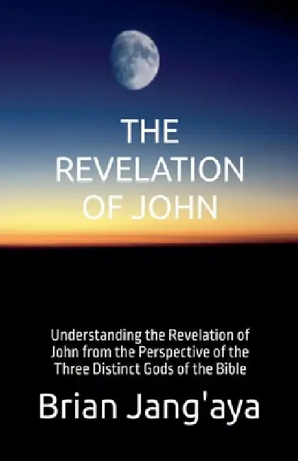The Revelation of John by Brian Jang'aya