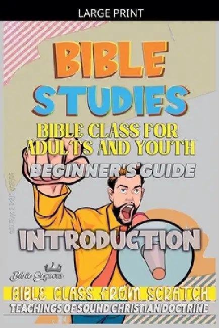Bible Class for Youth and Adults: Beginner's Guide: Introduction by Bible Sermons