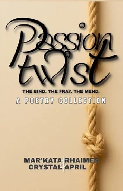 Passion Twist by Mar'kata Rhaimes, Crystal April