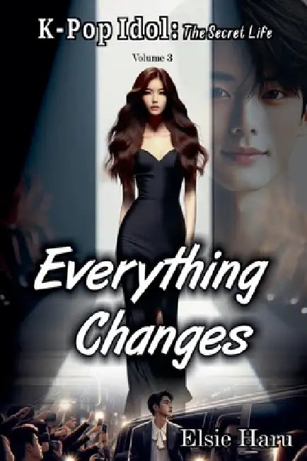 Everything Changes by Elsie Haru