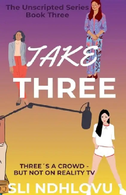 Take Three by Sli Ndhlovu