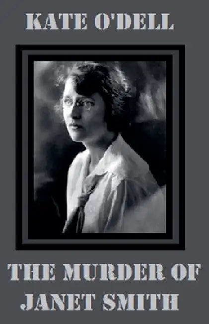 The Murder of Janet Smith by Kate O'Dell