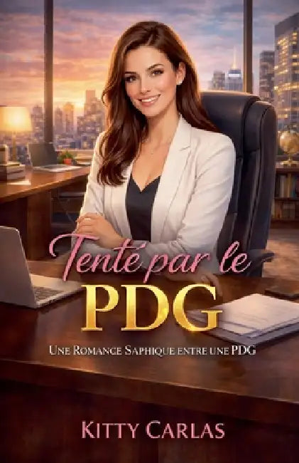 Tenté par le PDG by Kitty Carlas