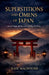 Superstitions and Omens of Japan by Kate Macintosh