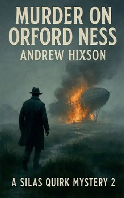 Murder on Orford Ness by Andrew Hixson