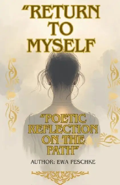 Return To Myself" by Ewa Peschke
