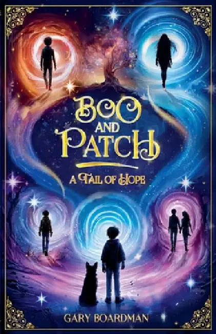 Boo & Patch: A Tail of Hope by Gary Boardman