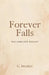 Forever Falls: The Complete Trilogy by C. Swaites