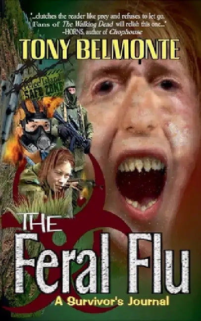 The Feral Flu by Tony Belmonte