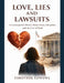Love, Lies and Lawsuits by Timothée Luwewe