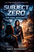 Subject Zero The Final Resonance by Ankit Bhandawat