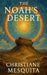 The Noah's Desert by Christiane Mesquita