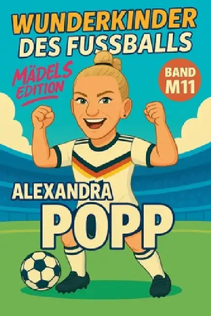 Wunderkinder des Fußballs: Alexandra Popp by Harald Sesselmann