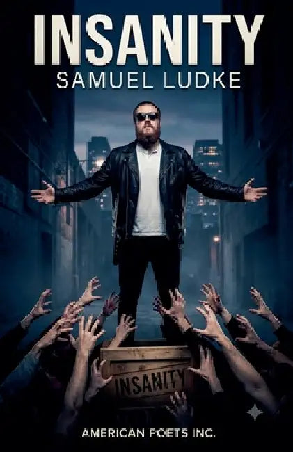 Insanity by Samuel Ludke