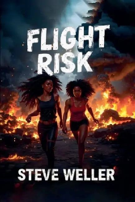 Flight Risk by Steve Weller