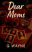 Dear Moms by G. Wayne