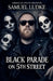 Black Parade On 5th Street by Samuel Ludke