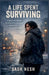 A Life Spent Surviving by Sash Nesh