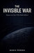 The Invisible War by Maria Perera