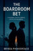 The Boardroom Bet by Brinda Phokeerdass