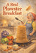 A Real Plowster Breakfast by Cyn Ravenwood, Nancy Horning