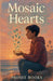 Mosaic Hearts by Prosee Books