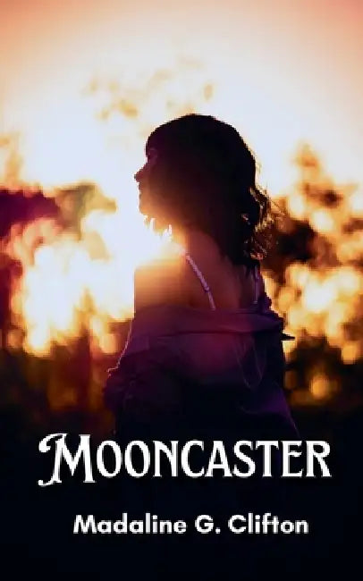 Mooncaster by Madaline G. Clifton