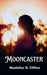 Mooncaster by Madaline G. Clifton