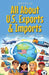 All About U.S. Exports & Imports: A Kid's Guide to World Trade by Shah Rukh