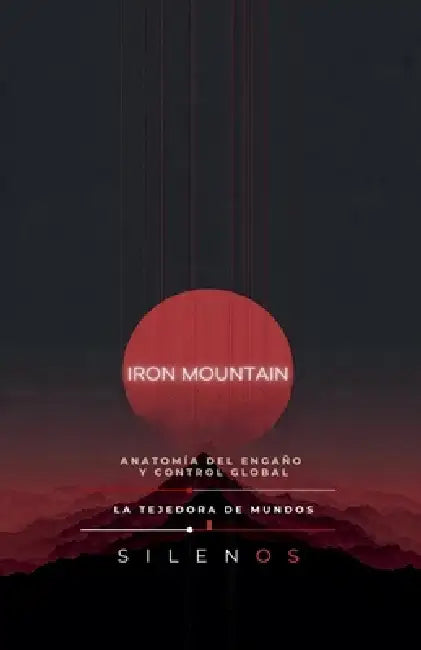 El Paradigma de Iron Mountain by Cristina Lobo, Manuel Rodsua