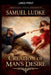 Creation of Man's Desire by Samuel Ludke