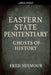 Eastern State Penitentiary Ghosts Of History by Fred Seymour