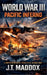 World War III: Pacific Inferno by J. T. Maddox