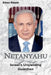 Netanyahu: Israel's Unyielding Guardian by Ethan Steele