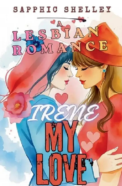 Irene My Love by Sapphic Shelley