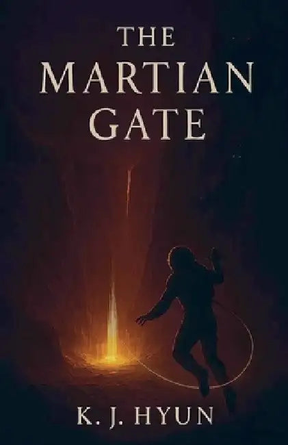 The Martian Gate by K. J. Hyun Night