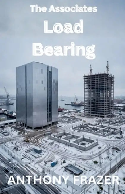 Load Bearing by Anthony Frazer