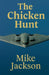 The Chicken Hunt by Mike Jackson