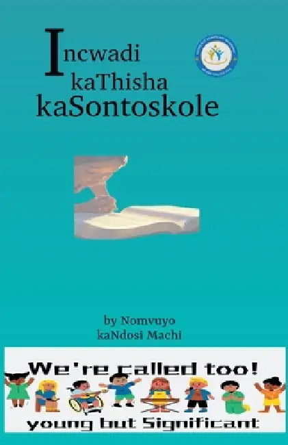 Incwadi kathisha kasontoskole by Nomvuyo Kandosi Machi