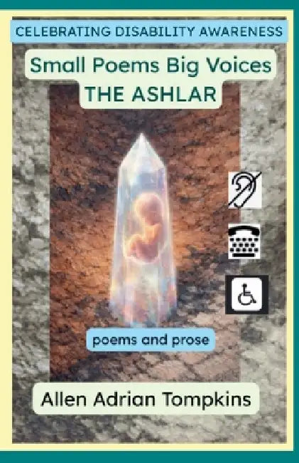 Small Poems Big Voices THE ASHLAR by Allen Adrian Tompkins
