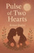 Pulse of Two Hearts by Arman Rashid