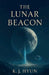 The Lunar Beacon by K. J. Hyun Night